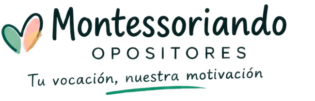 Montessoriando Opositores — Tu vocación, nuestra motivación